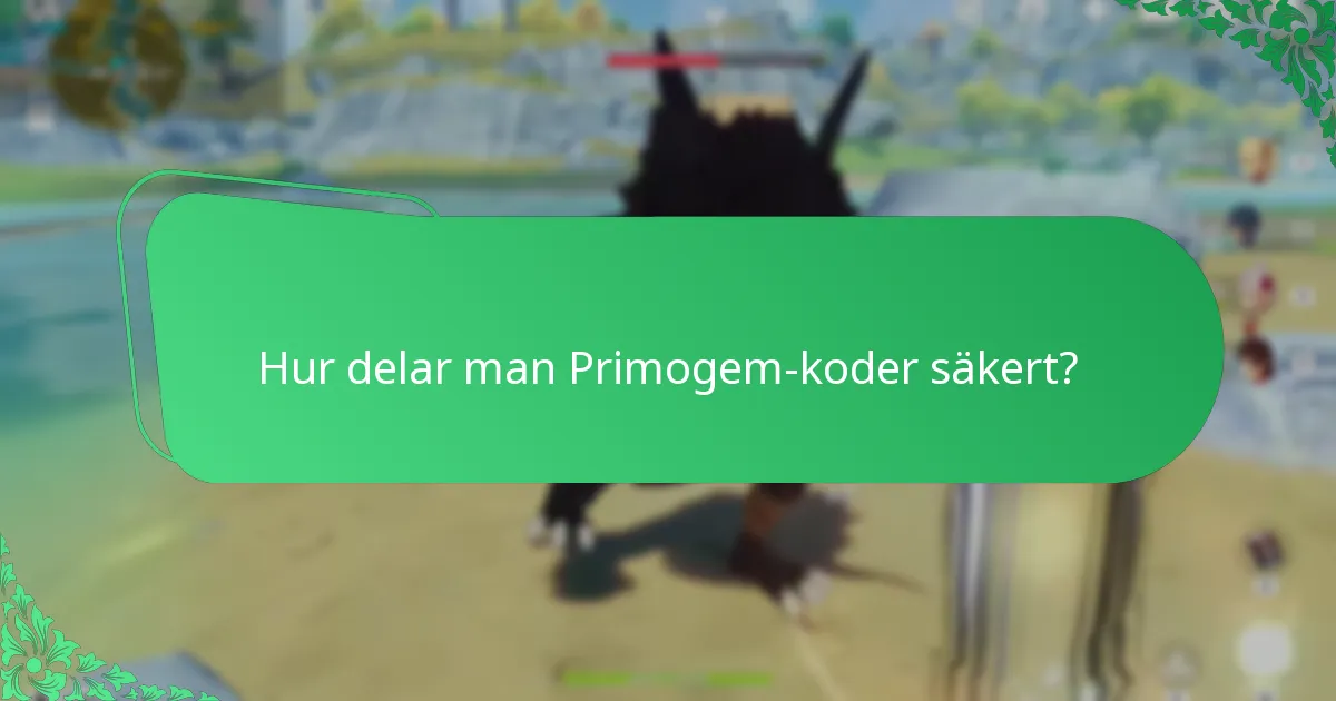 Hur delar man Primogem-koder säkert?