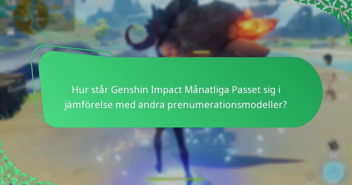 Vilka vanliga problem uppstår med Genshin Impact Månatliga Passet?