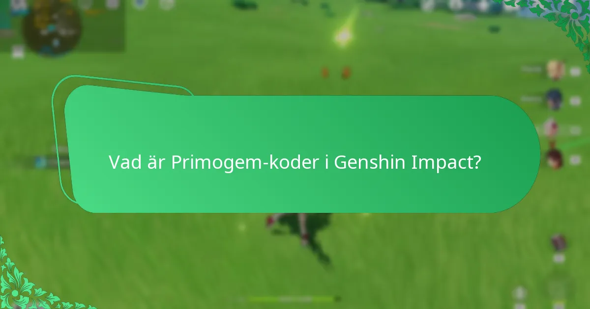 Vilka är de senaste giltiga Primogem-koderna?