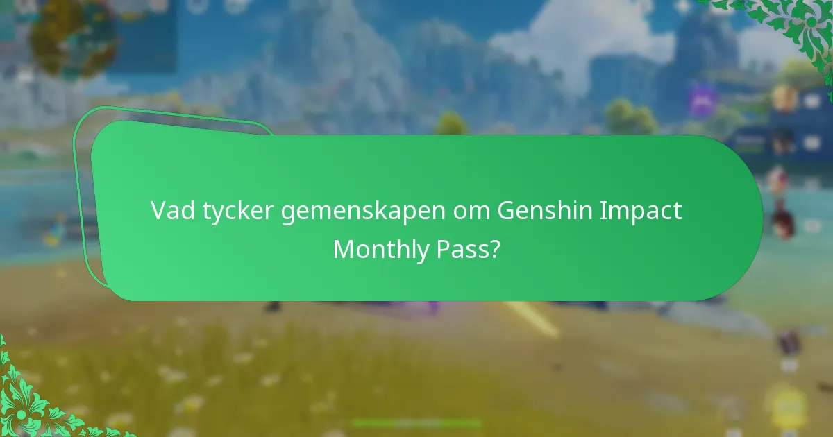 Vilka alternativ finns till Genshin Impact Monthly Pass?
