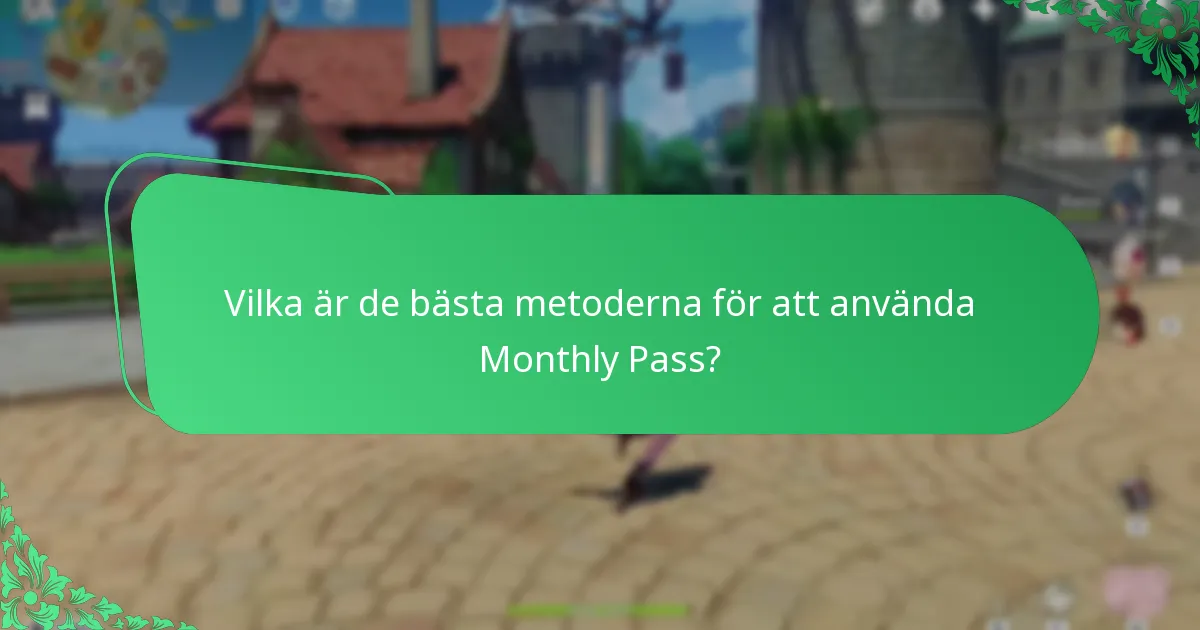 Vilka är de potentiella riskerna med att köpa Monthly Pass?
