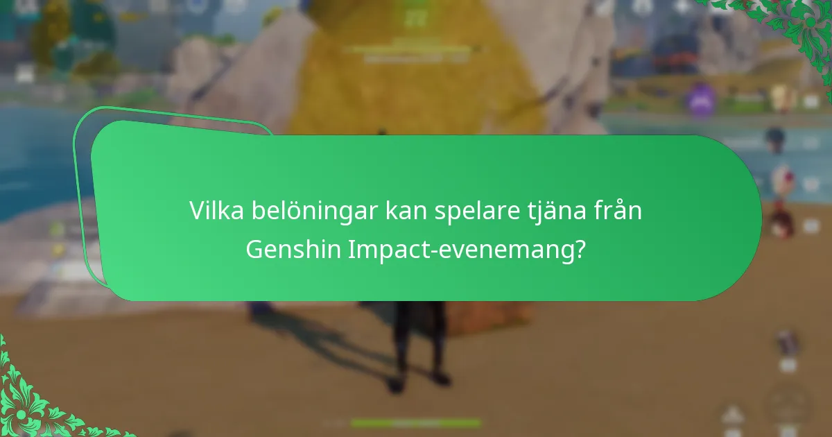 Hur jämför sig Genshin Impact-evenemang när det gäller spelarengagemang?
