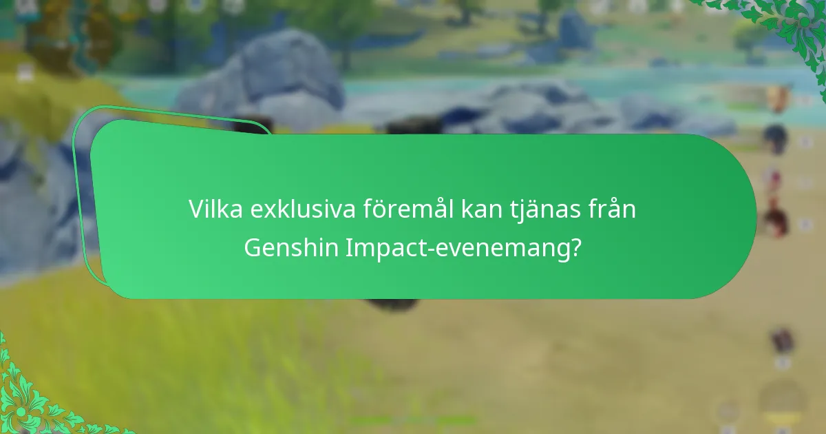 När äger Genshin Impact-evenemang vanligtvis rum?